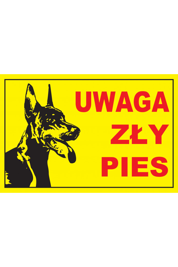 Tabliczka Uwaga zły pies, żółta z dobermanem